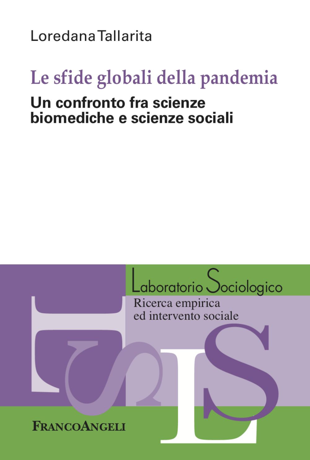 Le sfide globali della pandemia. Un confronto fra scienze biomediche e scienze sociali