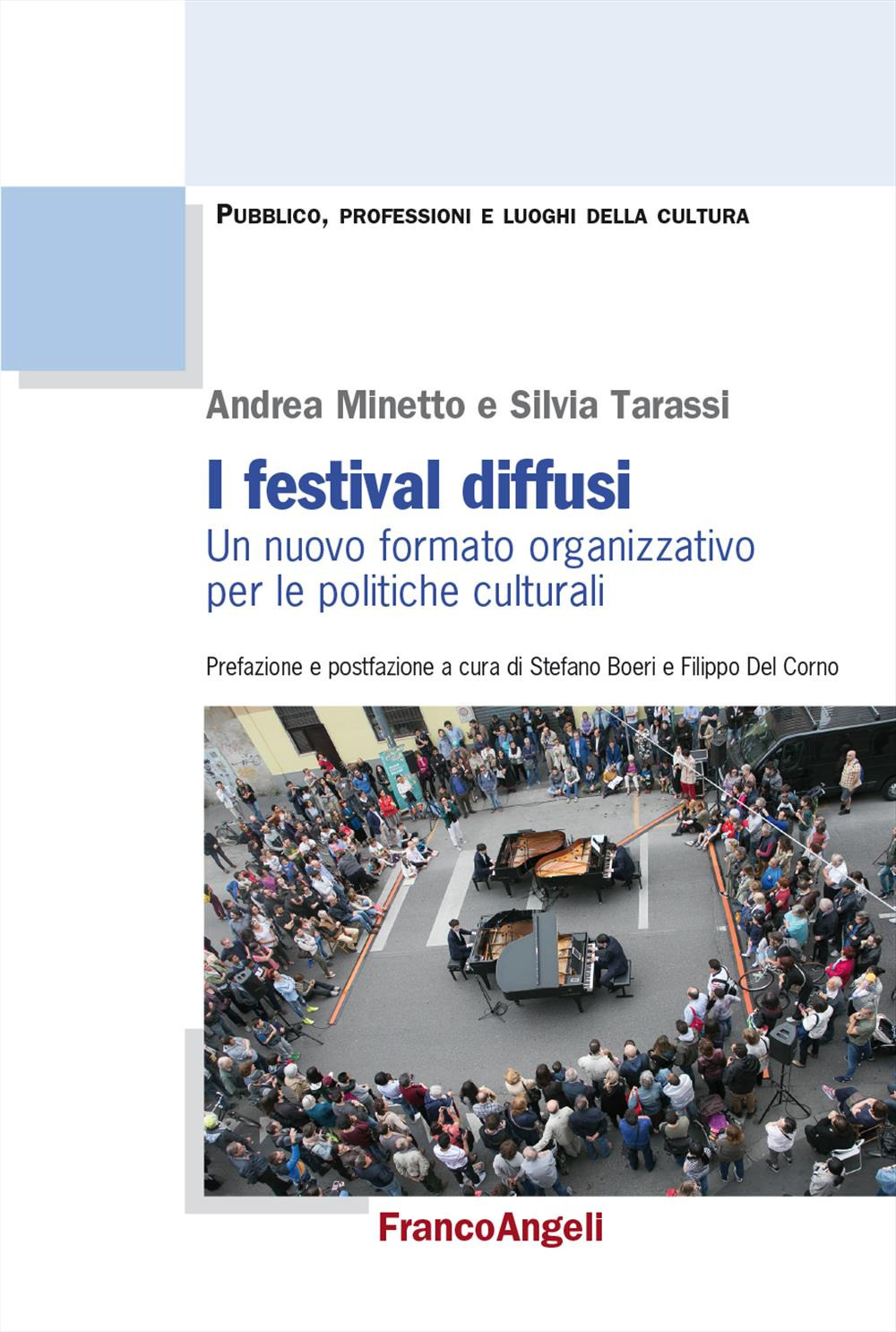 I festival diffusi. Un nuovo formato organizzativo per le politiche culturali