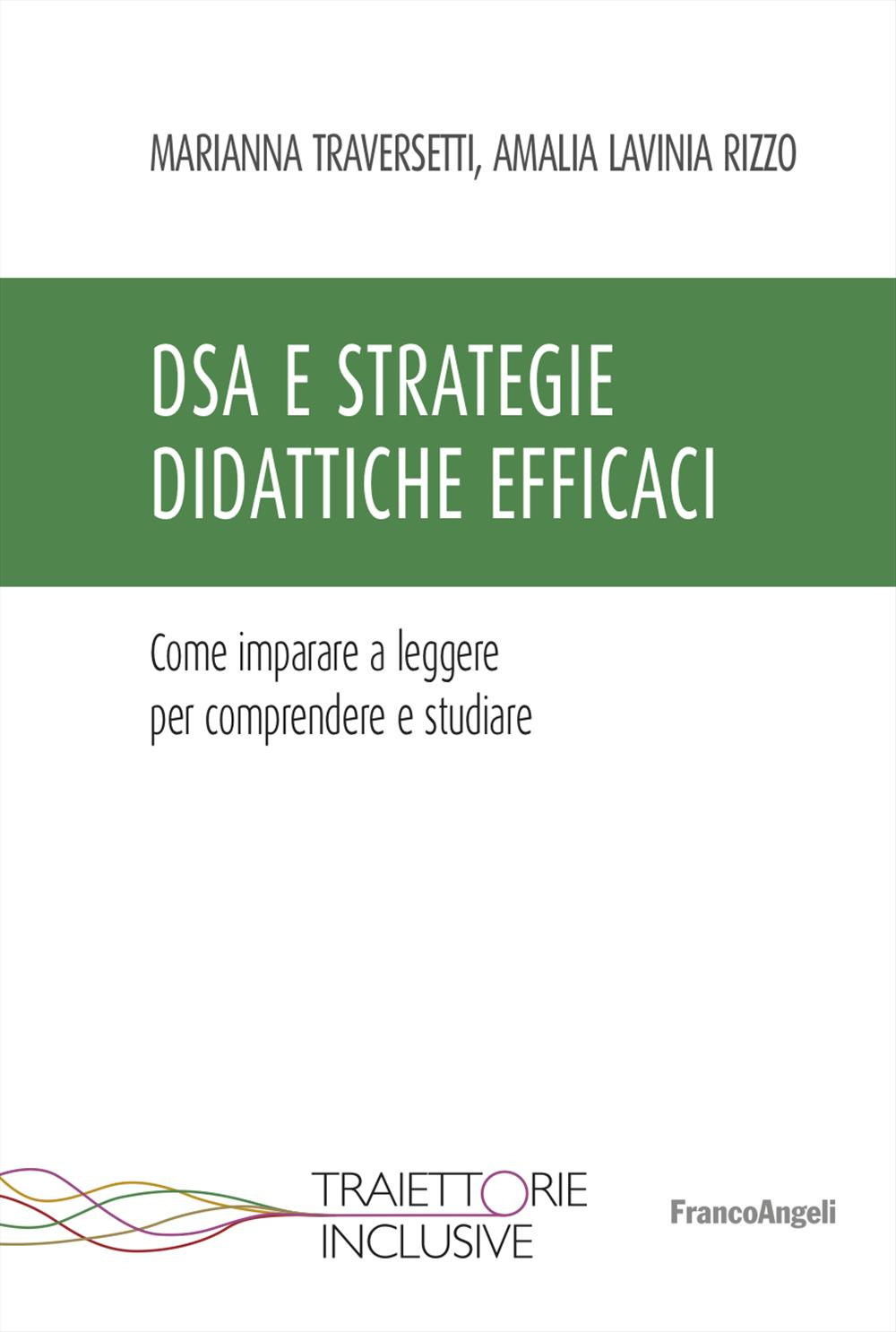 DSA e strategie didattiche efficaci. Come imparare a leggere per comprendere e studiare