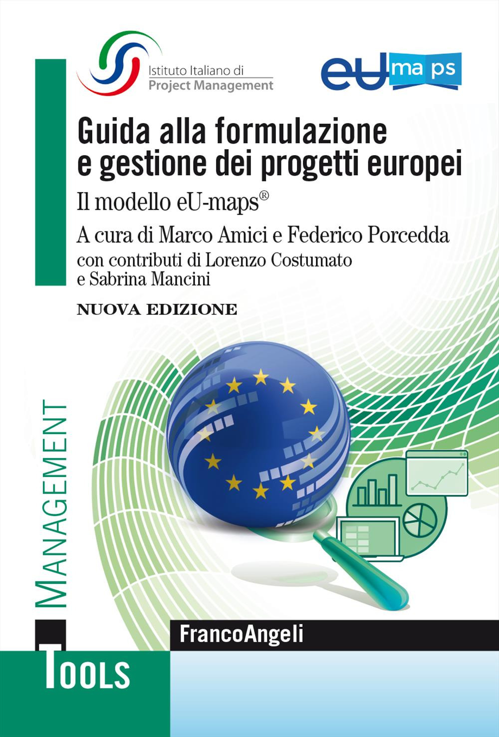 Guida alla formulazione e gestione dei progetti europei. Il modello eU-maps®