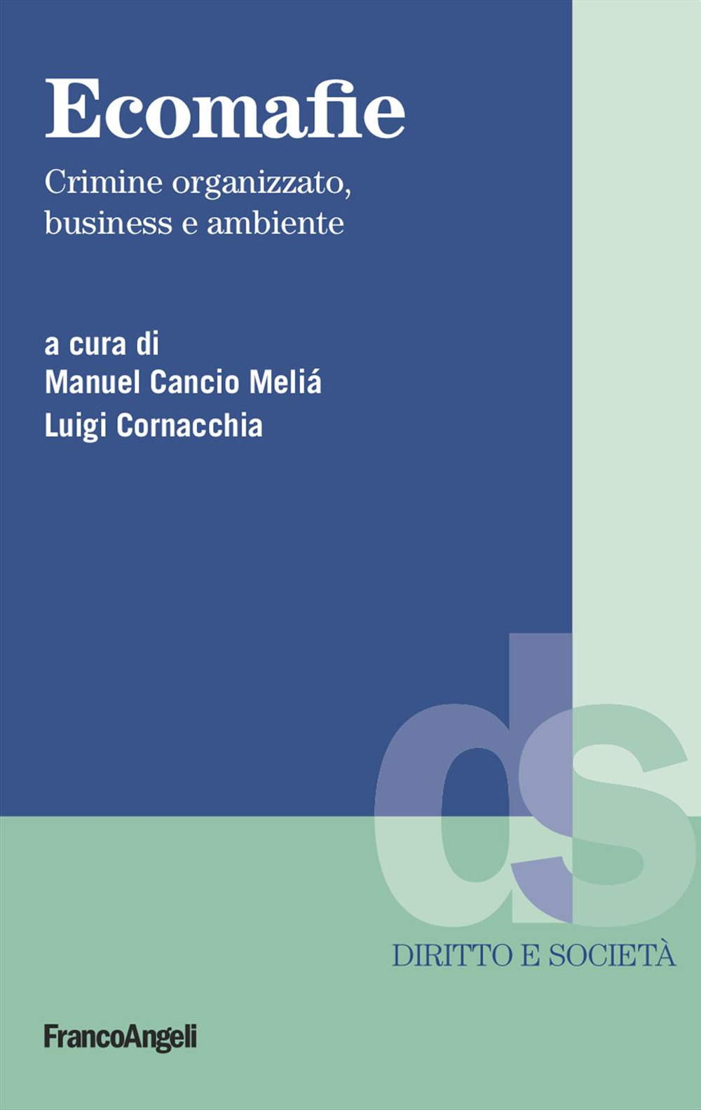 Ecomafie. Crimine organizzato, business e ambiente