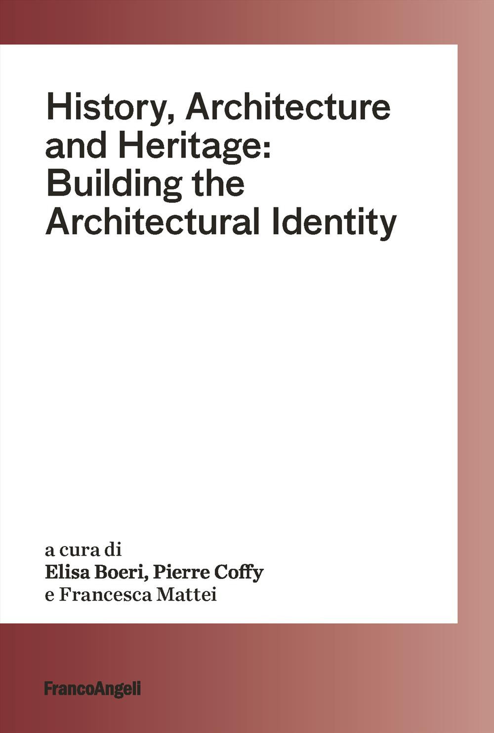 History, architecture and heritage: building the architectural identity