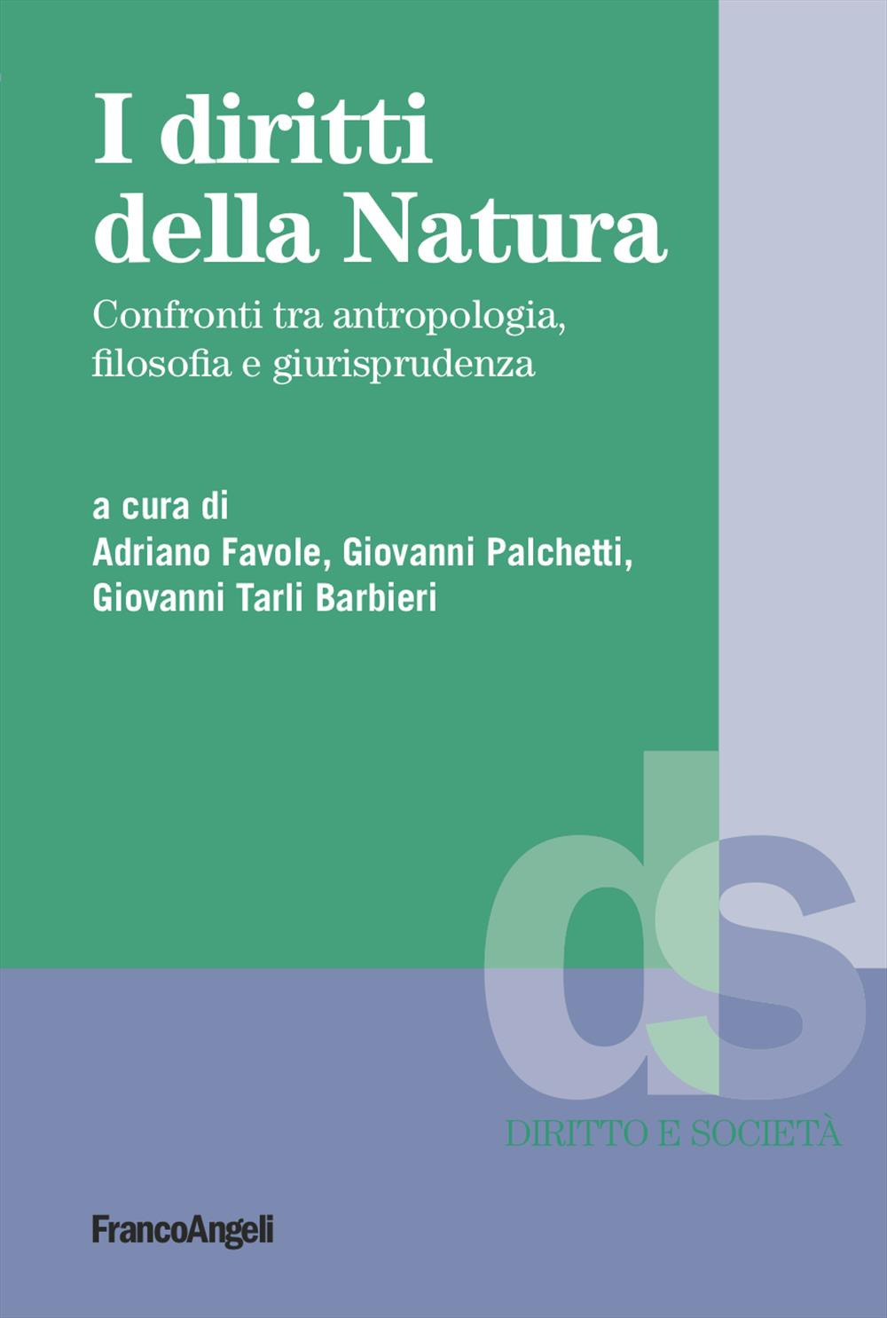 I diritti della natura. Confronti tra antropologia, filosofia e giurisprudenza