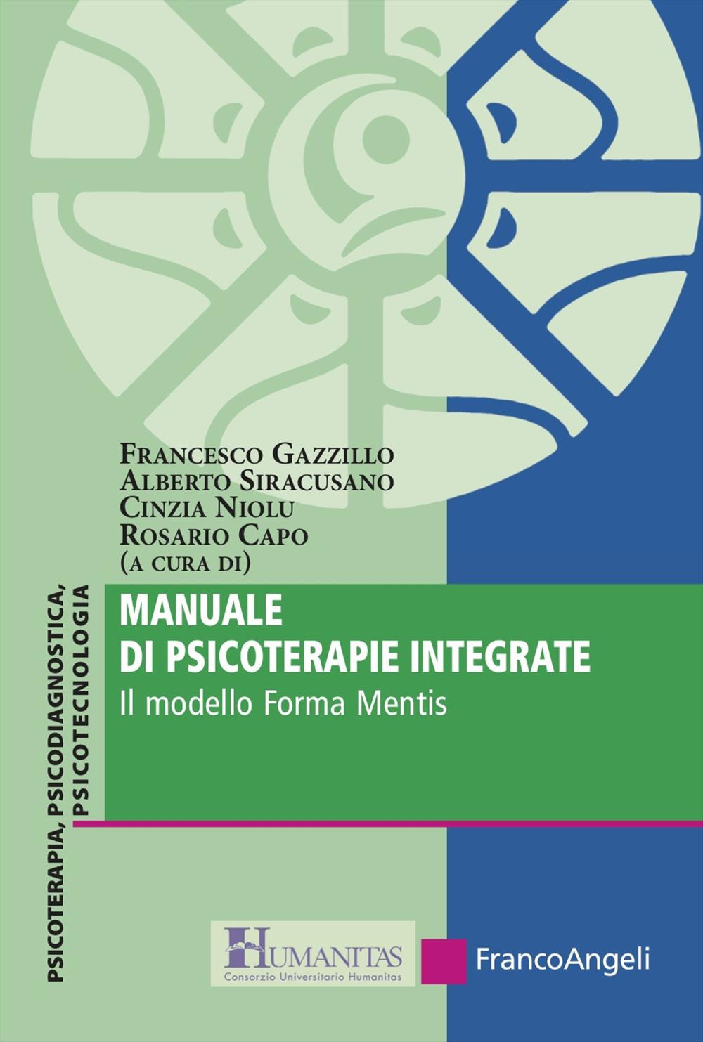 Manuale di psicoterapie integrate. Il modello Forma Mentis