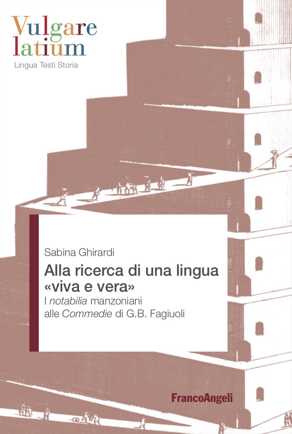 Alla ricerca di una lingua «viva e vera». I notabilia manzoniani alle Commedie di G.B. Fagiuoli