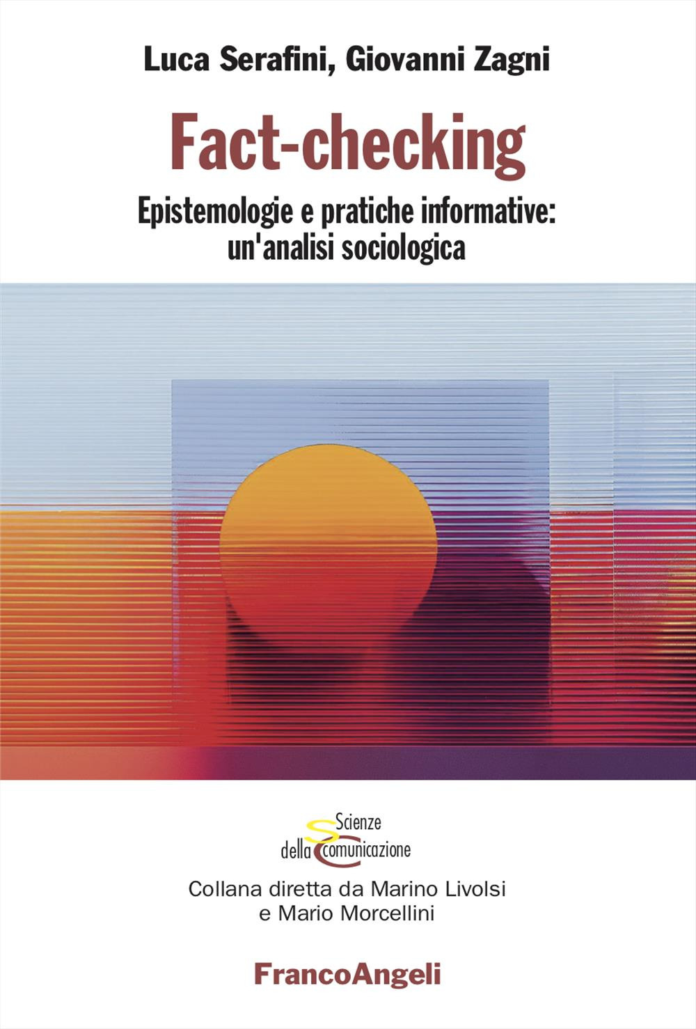 Fact-checking. Epistemologie e pratiche informative: un'analisi sociologica