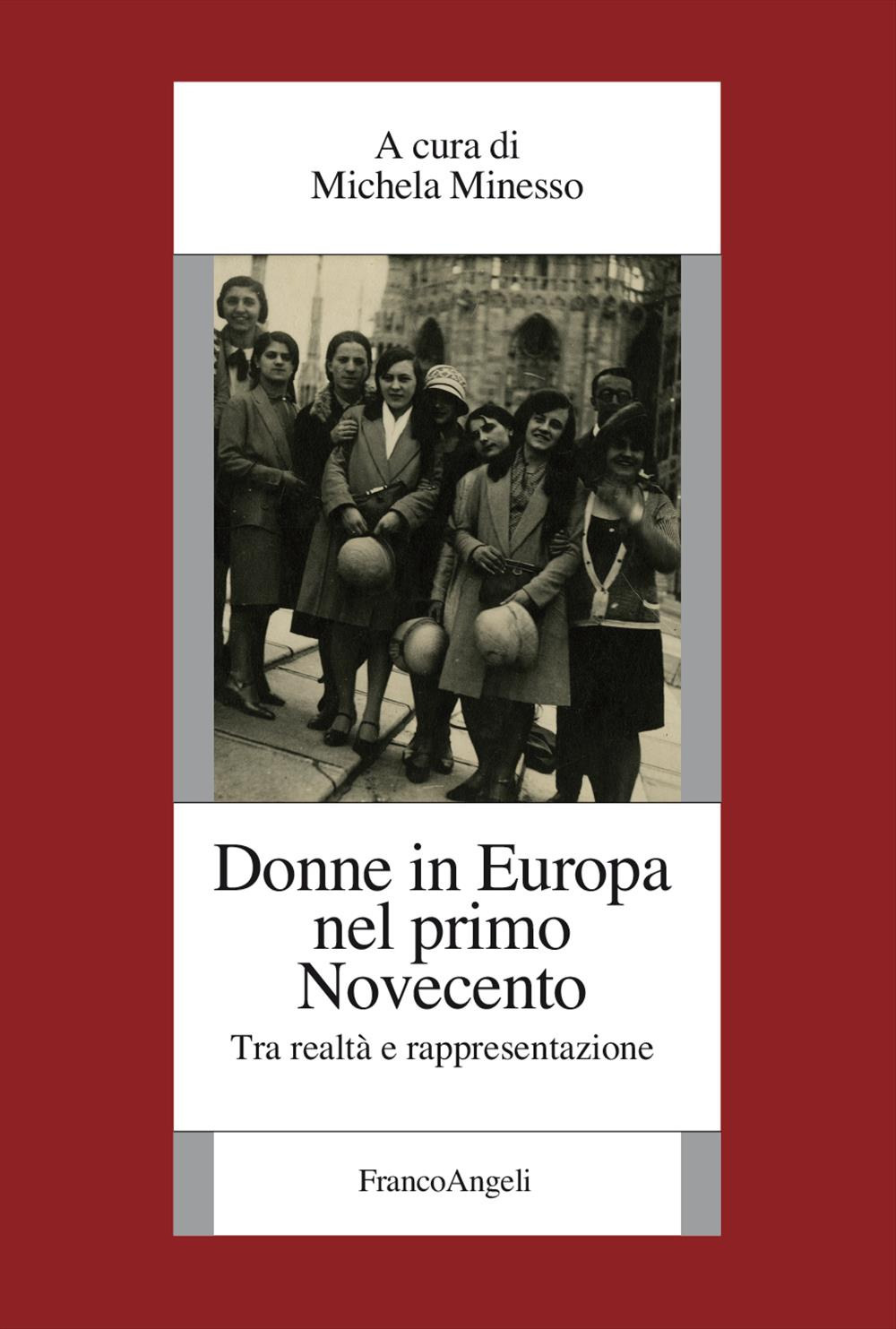 Donne in Europa nel primo Novecento. Tra realtà e rappresentazione