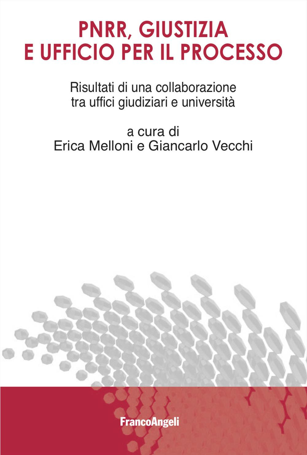 PNRR, giustizia e ufficio per il processo. Risultati di una collaborazione tra uffici giudiziari e università