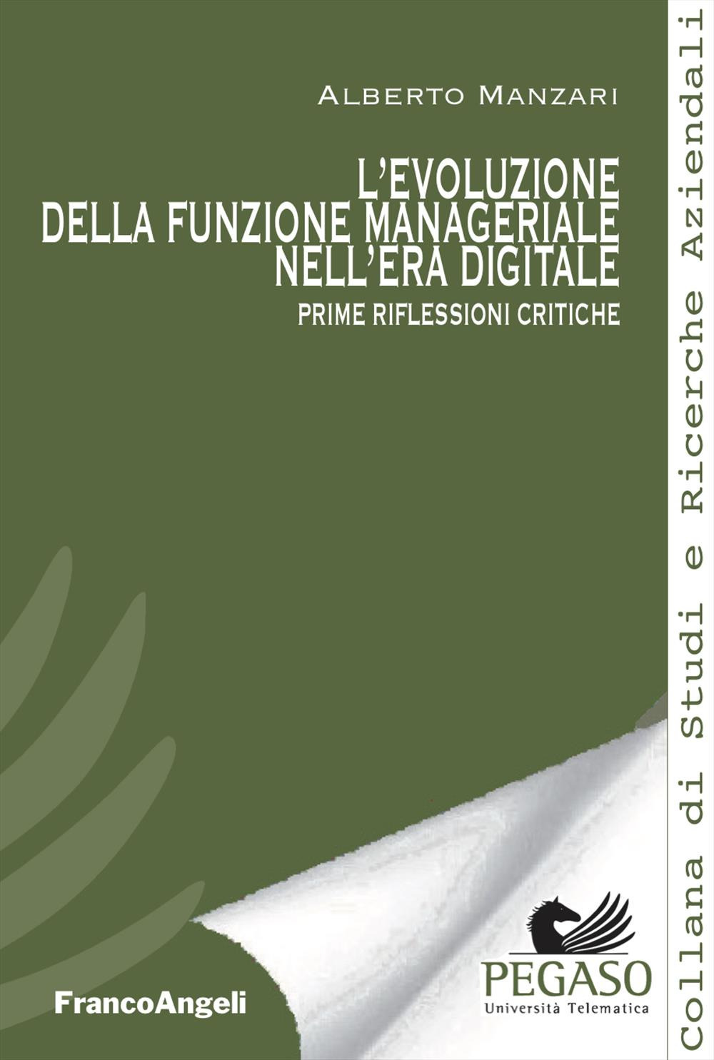 L'evoluzione della funzione manageriale nell'era digitale. Prime riflessioni critiche