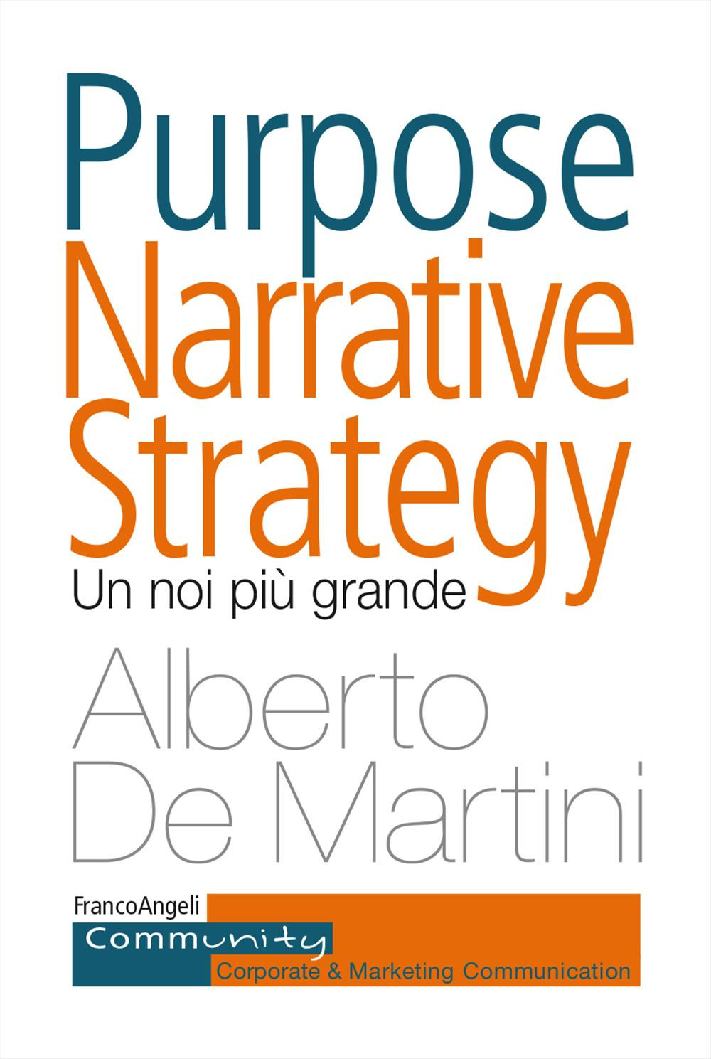 Purpose narrative strategy. Un noi più grande