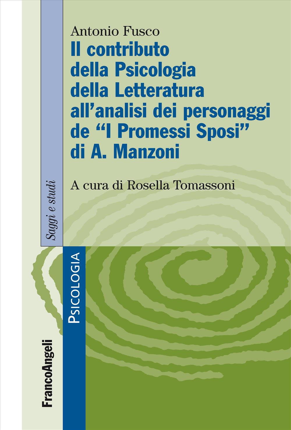 Il contributo della psicologia della letteratura all'analisi dei personaggi de «I Promessi Sposi» di A. Manzoni