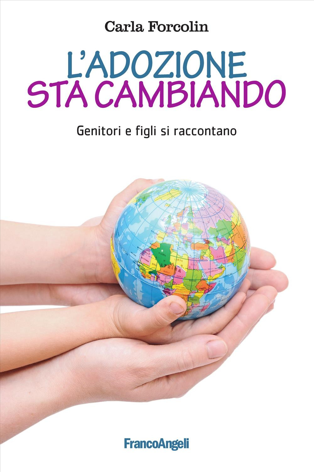 L'adozione sta cambiando. Genitori e figli si raccontano