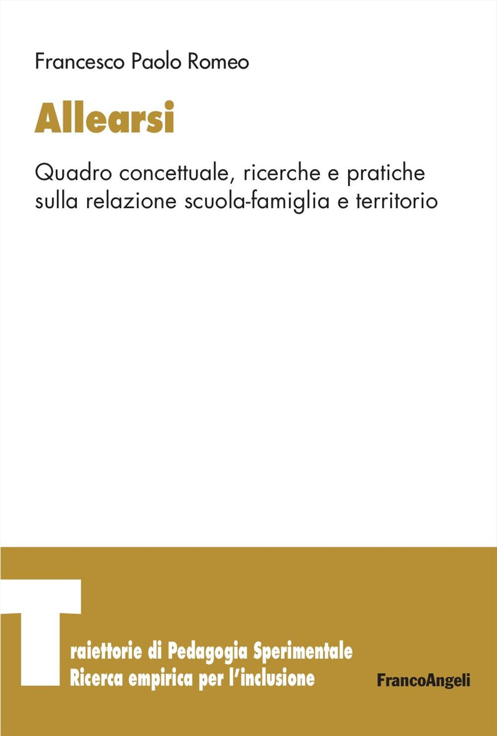 Allearsi. Quadro concettuale, ricerche e pratiche sulla relazione scuola-famiglia e territorio