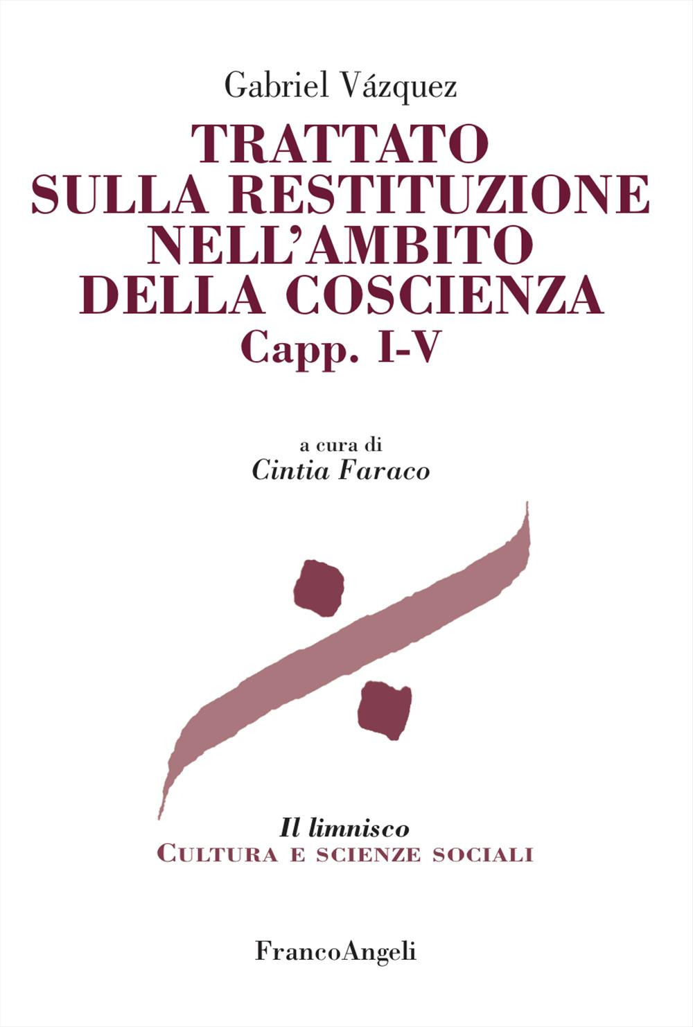 Trattato sulla restituzione nell'ambito della coscienza. Vol. 1-5