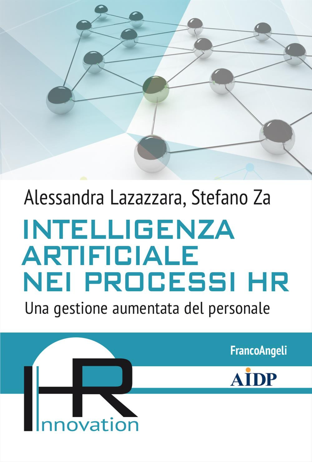 Intelligenza artificiale nei processi HR. Una gestione aumentata del personale