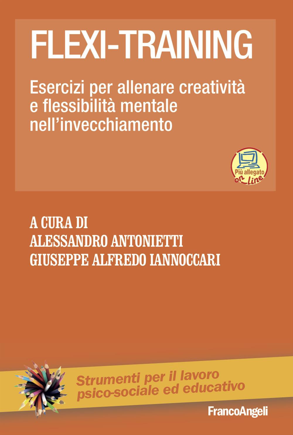 Flexi-training. Esercizi per allenare creatività e flessibilità mentale nell'invecchiamento. Con Contenuto digitale per accesso online