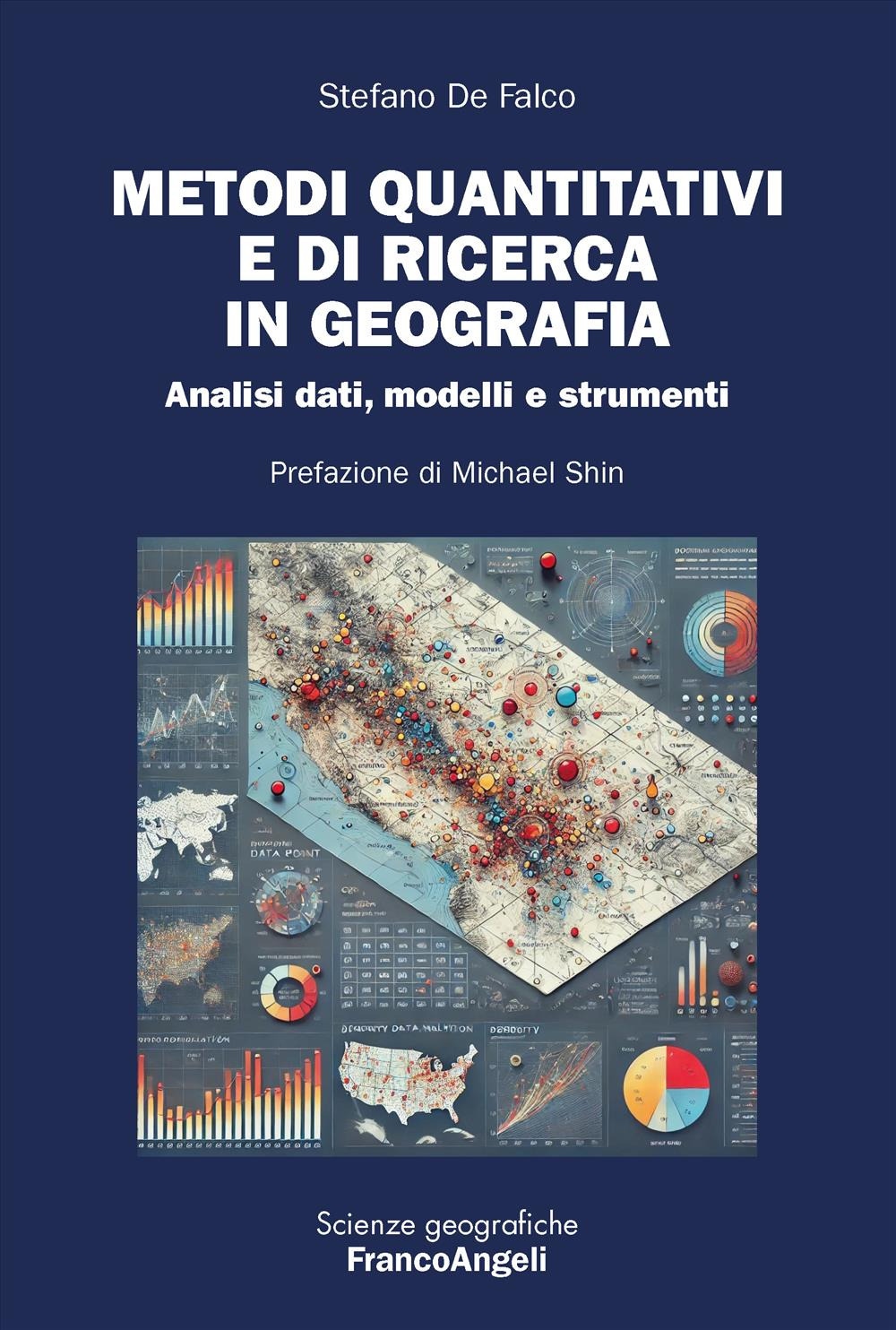 Metodi quantitativi e di ricerca in geografia. Analisi dati, modelli e strumenti