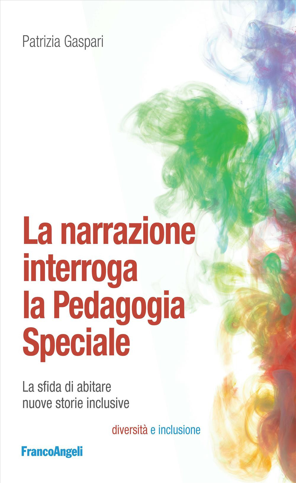 La narrazione interroga la pedagogia speciale. La sfida di abitare nuove storie inclusive