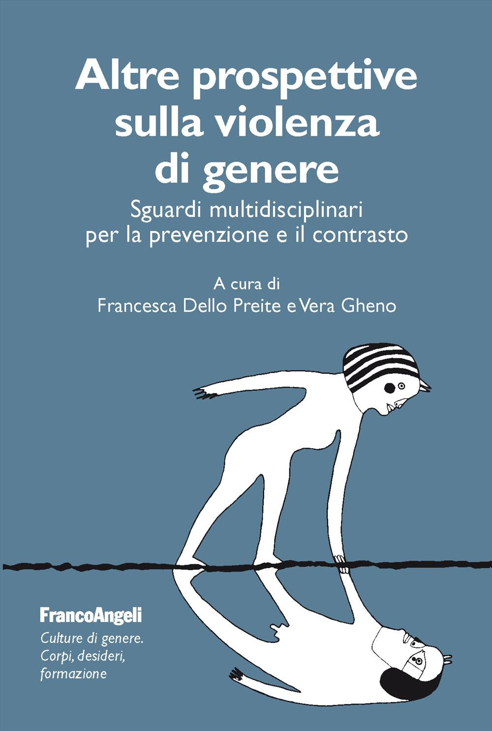 Altre prospettive sulla violenza di genere. Sguardi multidisciplinari per la prevenzione e il contrasto