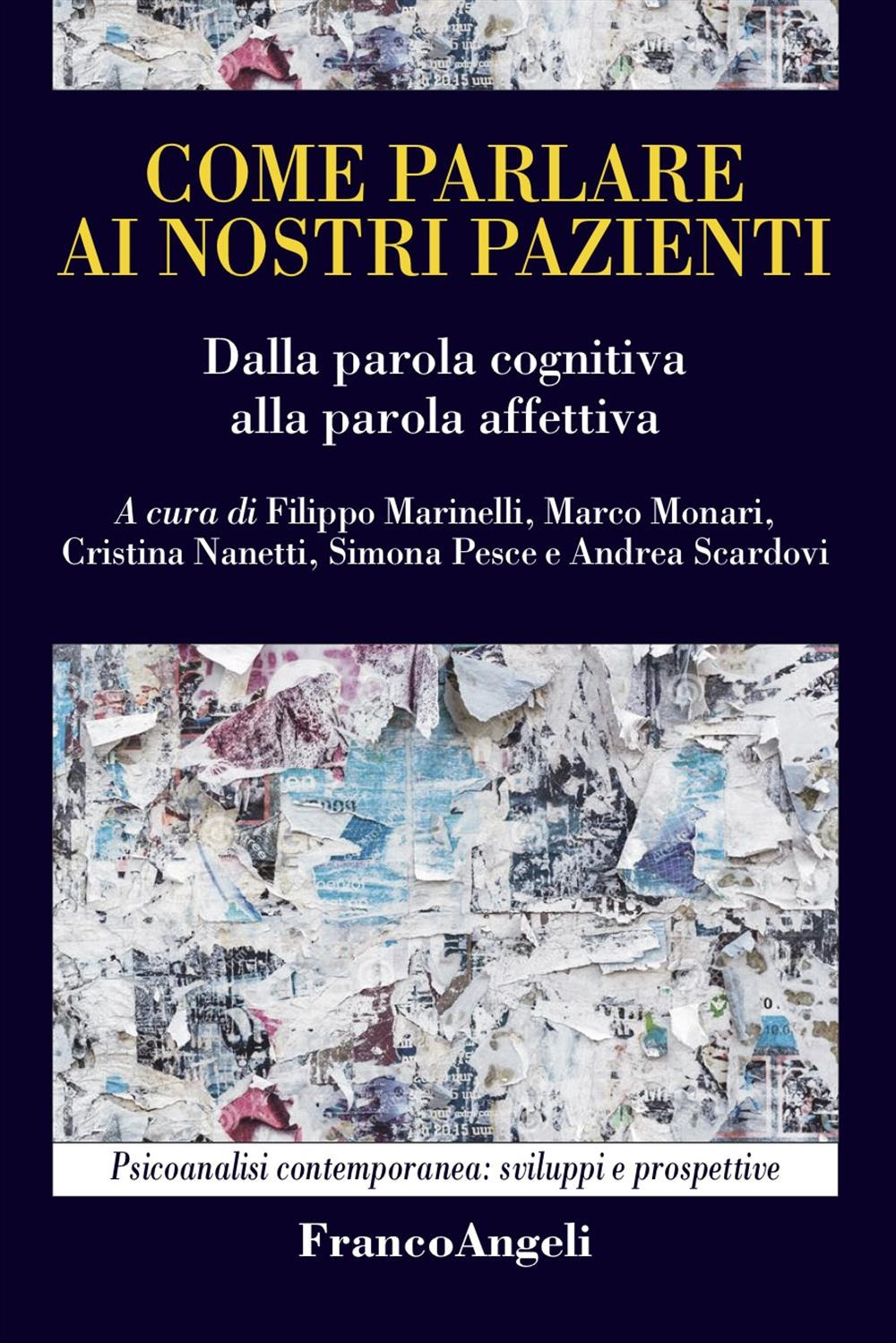 Come parlare ai nostri pazienti. Dalla parola cognitiva alla parola affettiva