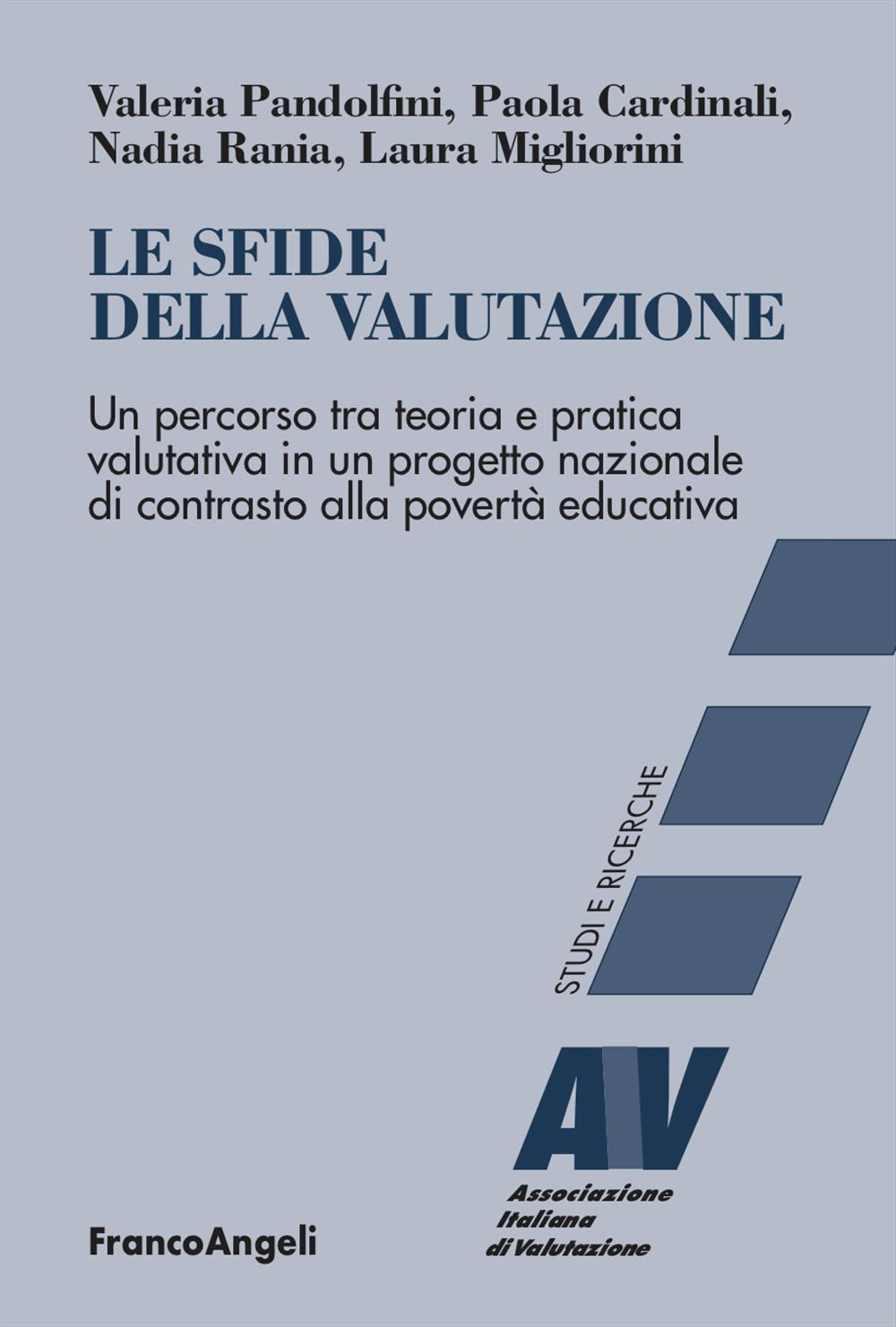 Le sfide della valutazione. Un percorso tra teoria e pratica valutativa in un progetto nazionale di contrasto alla povertà educativa