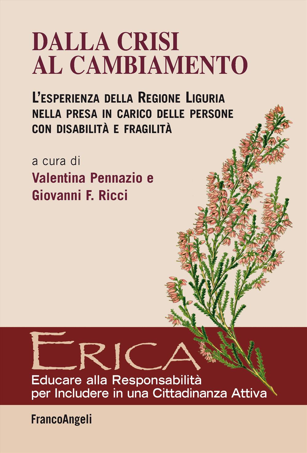 Dalla crisi al cambiamento. L'esperienza della Regione Liguria nella presa in carico delle persone con disabilità e fragilità