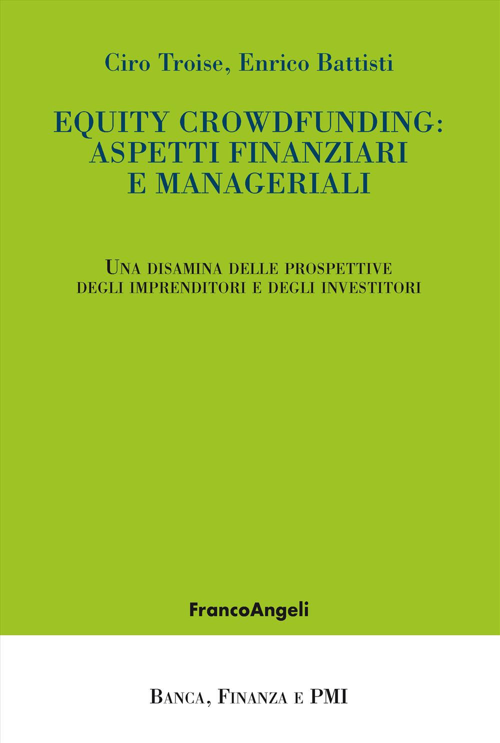 Equity crowdfunding: aspetti finanziari e manageriali. Una disamina delle prospettive degli imprenditori e degli investitori