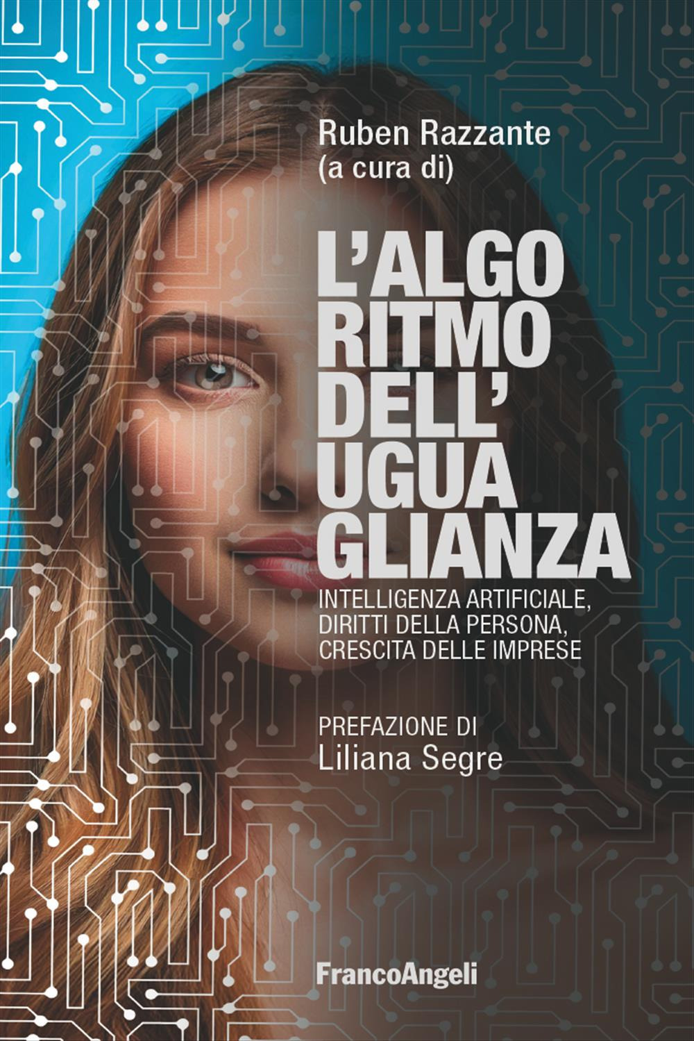 L'algoritmo dell'uguaglianza. Intelligenza Artificiale, diritti della persona, crescita delle imprese