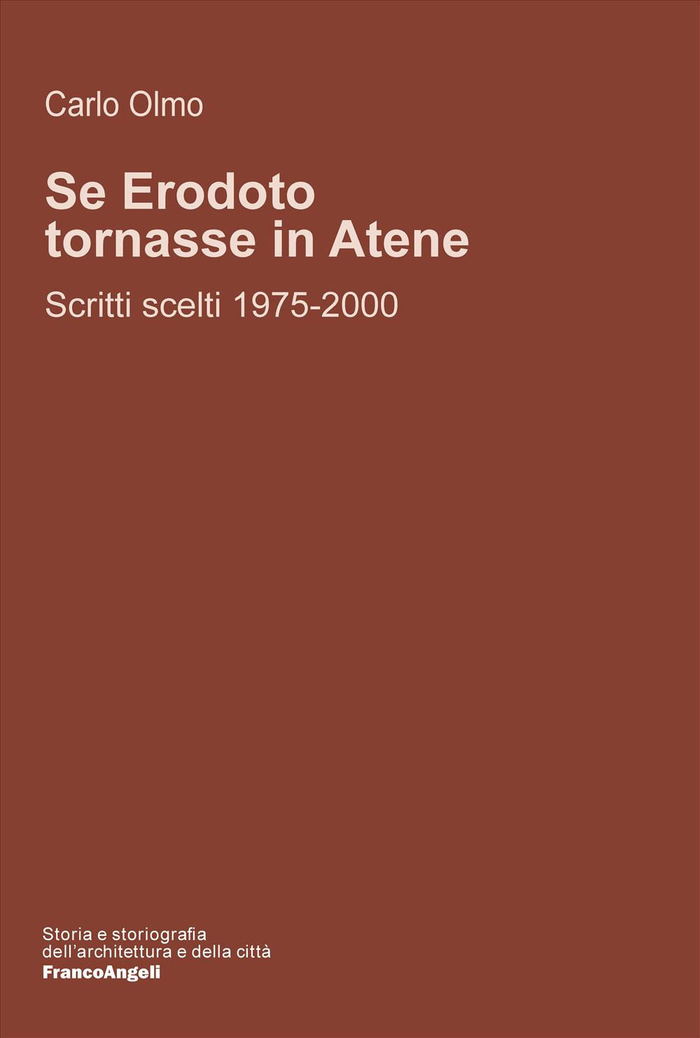 Se Erodoto tornasse in Atene? Scritti scelti 1975-2000