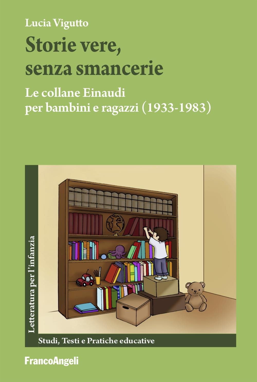 Storie vere, senza smancerie. Le collane Einaudi per bambini e ragazzi (1933-1983)