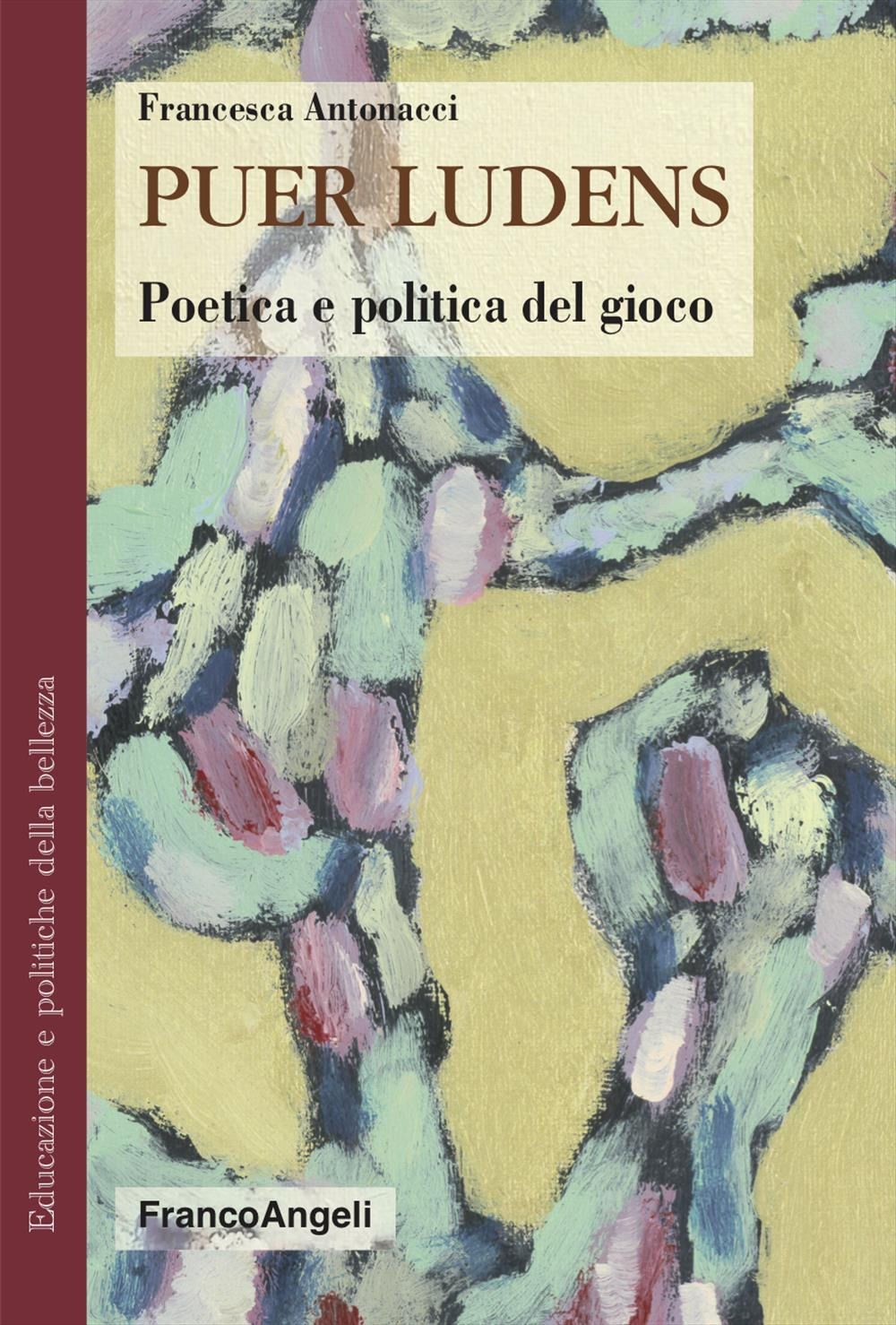 Puer ludens. Poetica e politica del gioco