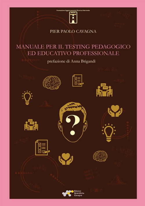 Manuale per il testing pedagogico ed educativo professionale