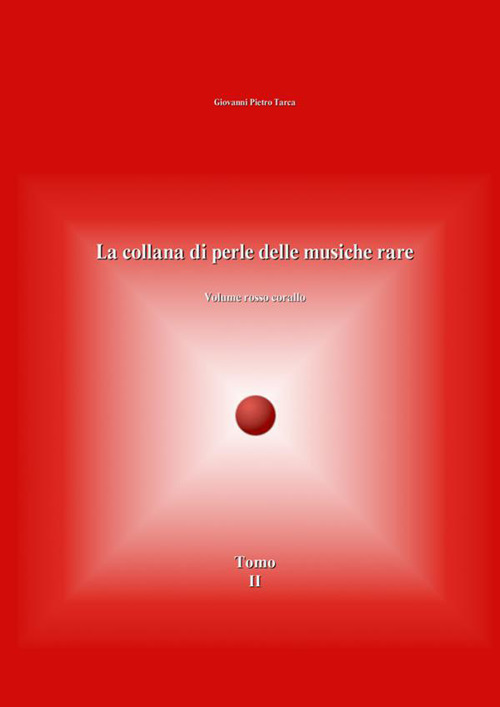 La collana di perle delle musiche rare. Volume rosso corallo. Vol. 2