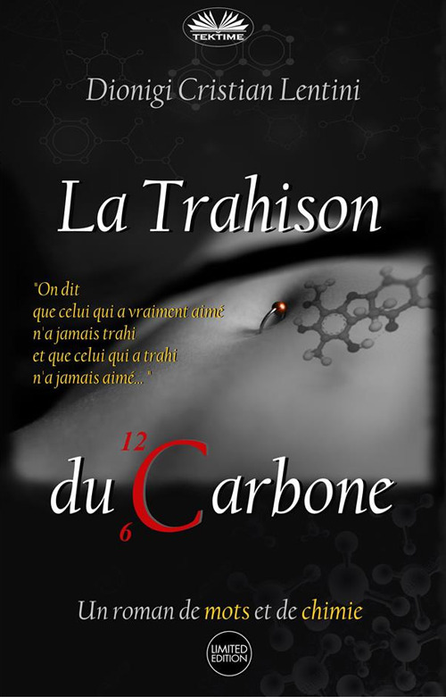 La trahison du carbone. Un roman de mots et de chimie