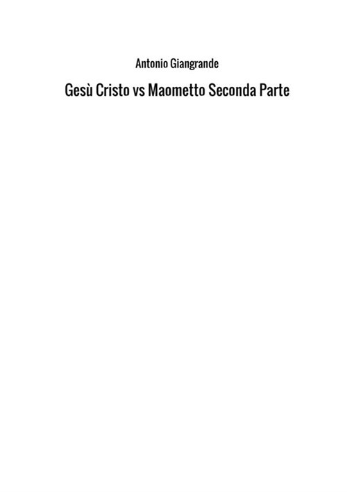 Gesù Cristo vs Maometto. Vol. 2