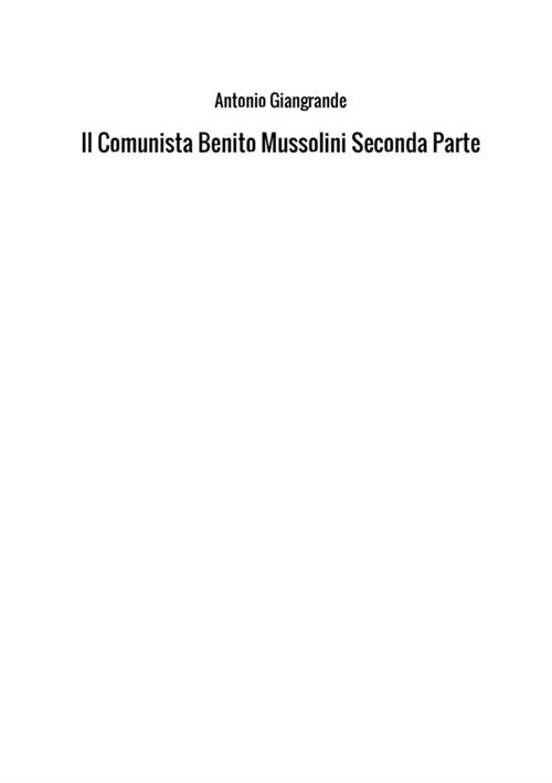 Il comunista Benito Mussolini. Vol. 2