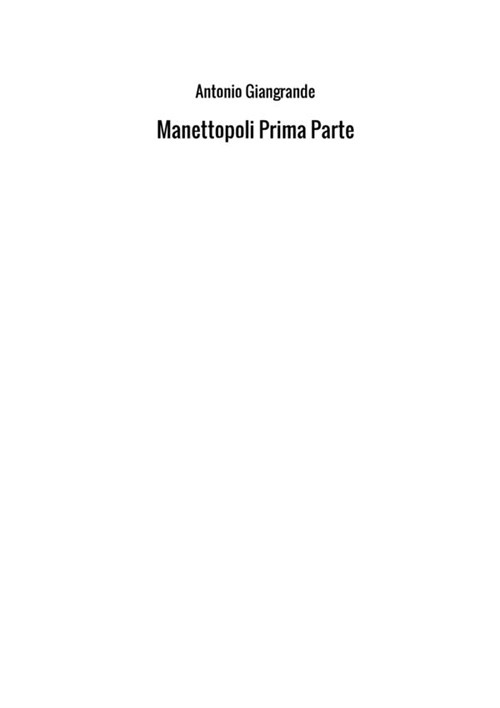 Manettopoli. Vol. 1