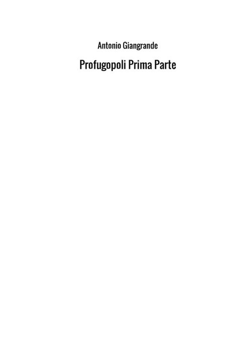 Profugopoli. Vol. 1