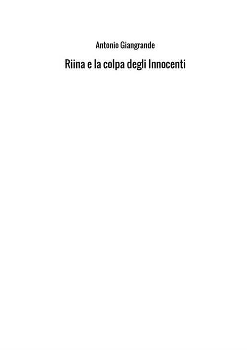 Riina e la colpa degli innocenti