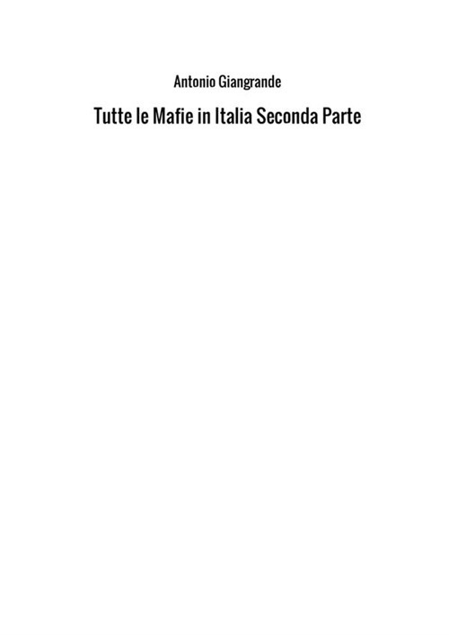 Tutte le mafie in Italia. Vol. 2