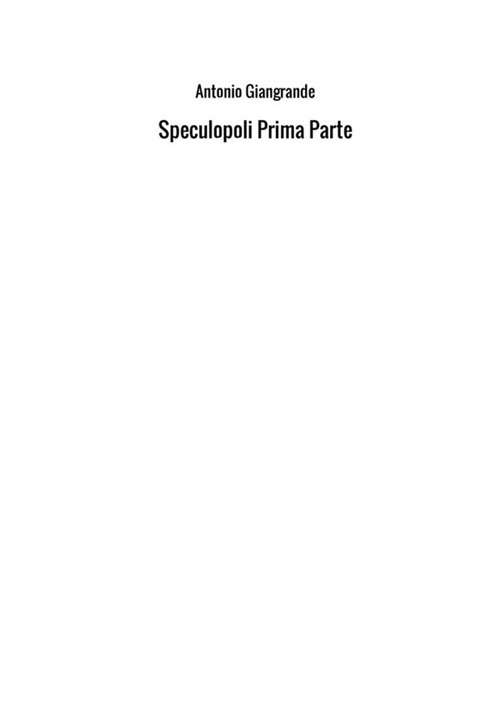 Speculopoli. Vol. 1