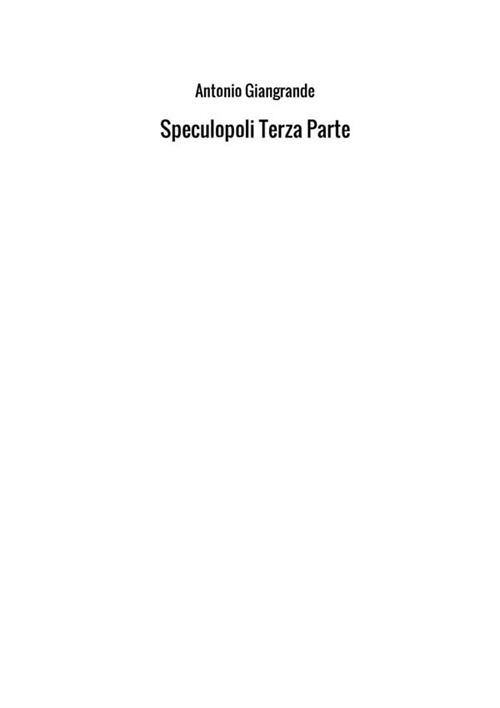 Speculopoli. Vol. 3