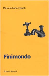 Finimondo. Una lettura del Novecento italiano