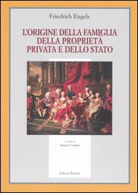 L'origine della famiglia, della proprietà privata e dello Stato