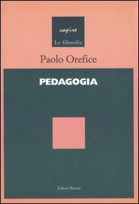 Pedagogia. Introduzione a una scienza del processo formativo