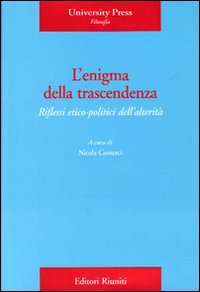 L'enigma della trascendenza. Riflessi etico-politici dell'alterità