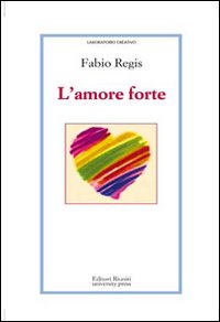 L'amore forte