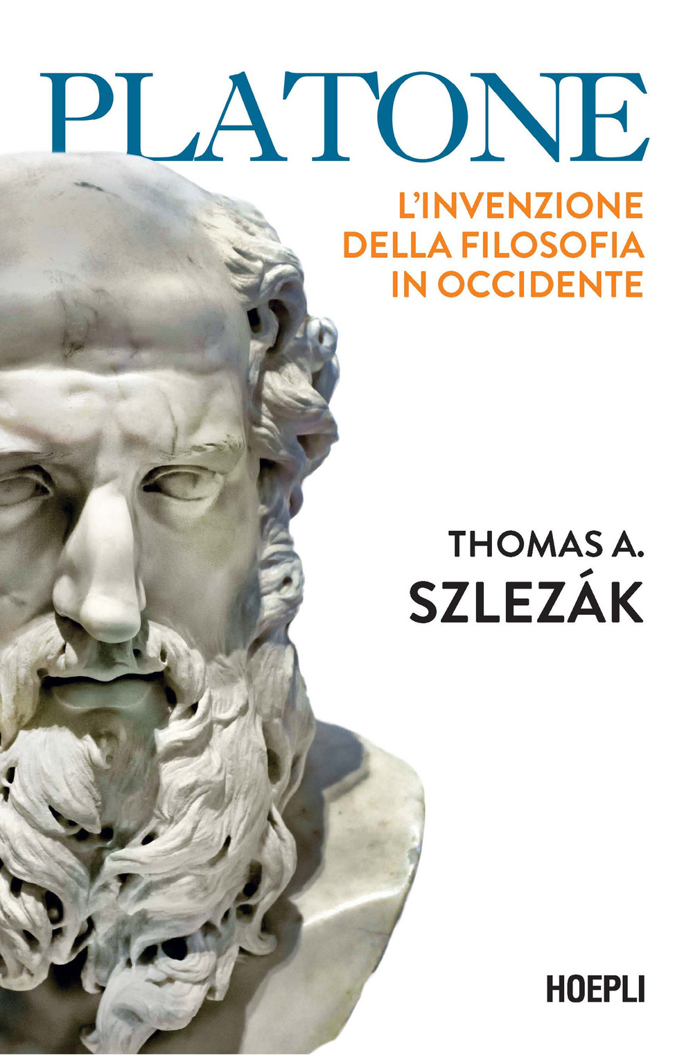 Platone. L'invenzione della filosofia in Occidente