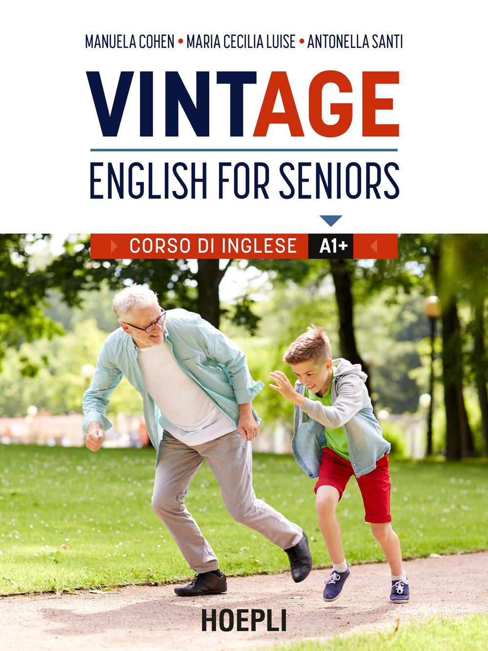 VintAge. English for seniors. Corso di inglese A1+