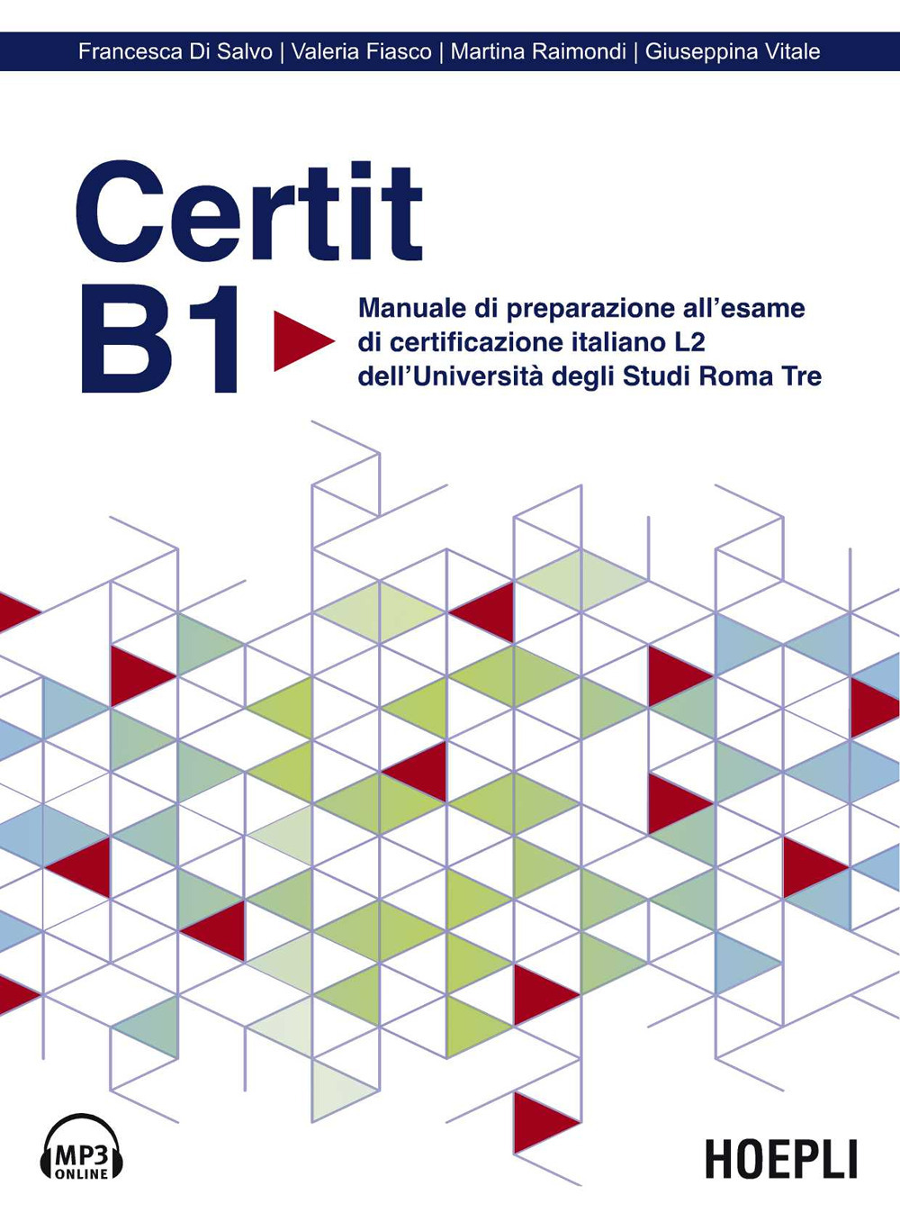 Certit B1. Manuale di preparazione all'esame di certificazione italiano L2 dell'Università degli Studi Roma Tre. Con file audio